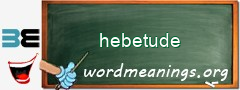 WordMeaning blackboard for hebetude